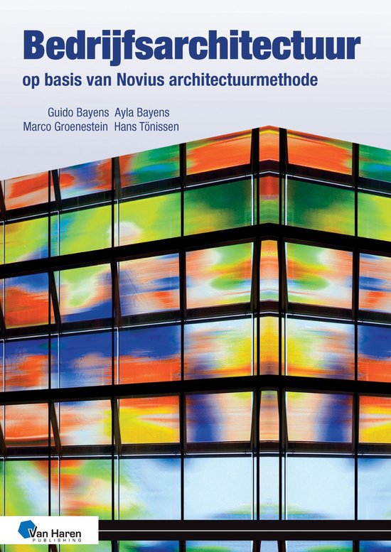 Bedrijfsarchitectuur op basis van Novius Architectuurmethode - 3de druk