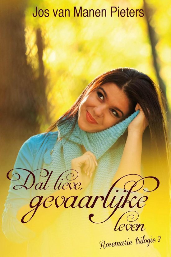 Rosemarie 2 - Dat lieve, gevaarlijke leven