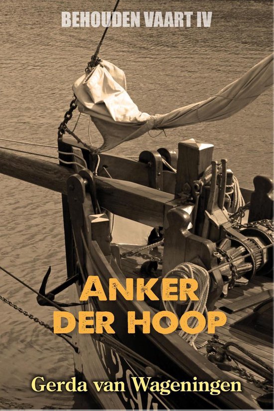 Behouden vaart 4 - Anker der hoop