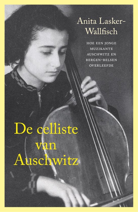 De celliste van Auschwitz