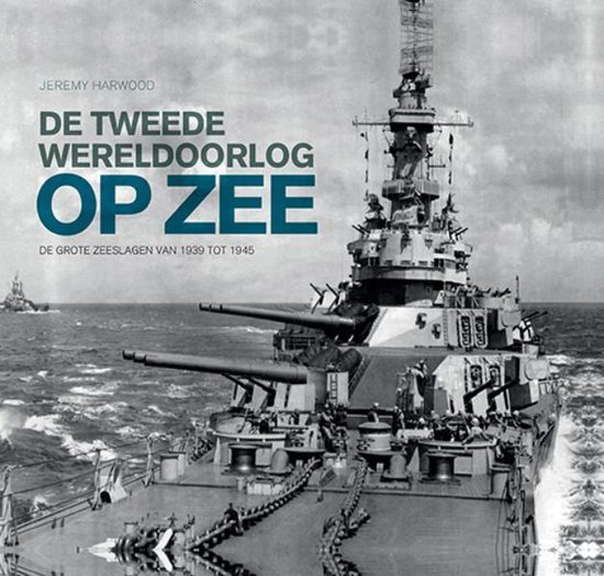 De Tweede Wereldoorlog op zee