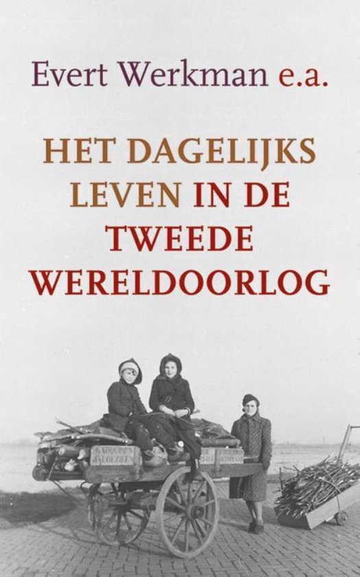 Het dagelijks leven in de Tweede Wereldoorlog