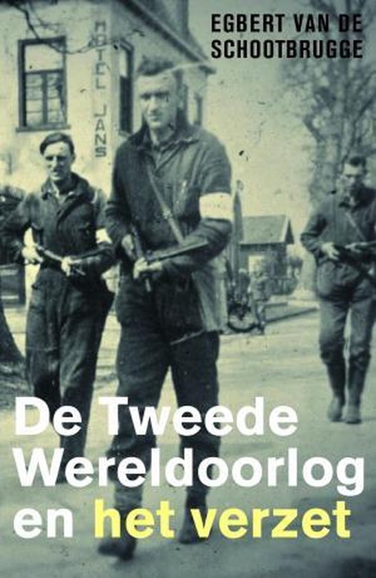 De Tweede Wereldoorlog en het verzet