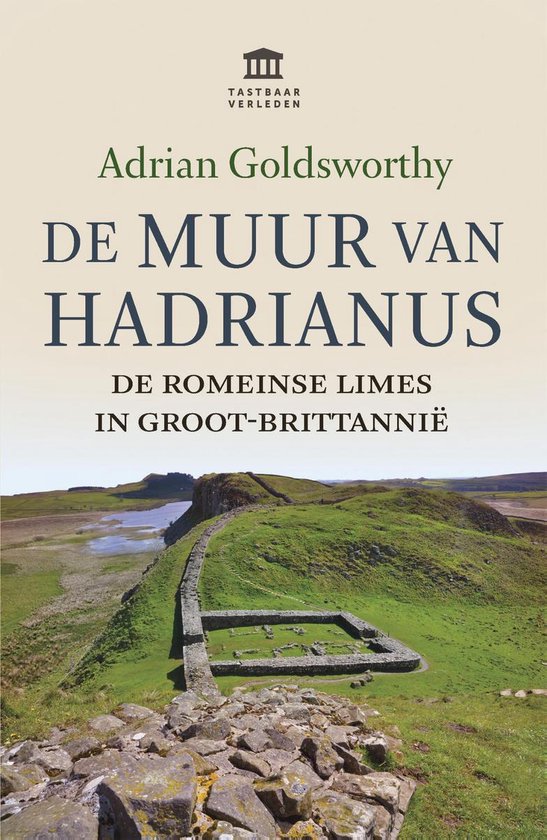 Tastbaar verleden - De Muur van Hadrianus