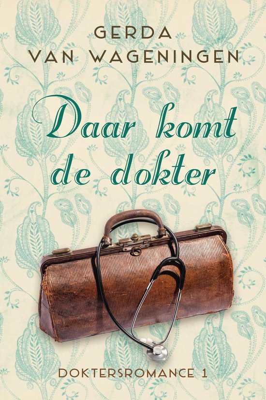 Doktersromance 1 - Daar komt de dokter