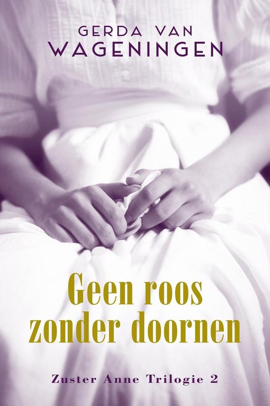 Zuster Anne 2 - Geen roos zonder doornen