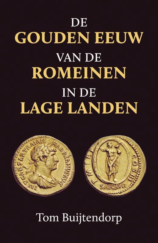 De gouden eeuw van de Romeinen in de Lage Landen