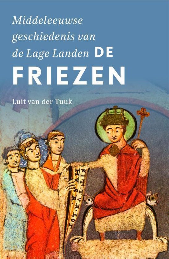 Middeleeuwse geschiedenis van de Lage Landen - De Friezen