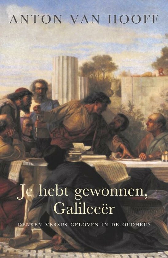 Je hebt gewonnen, Galileeër