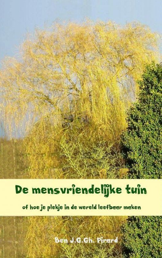 De mensvriendelijke tuin