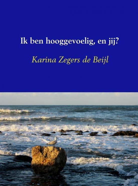 Ik ben hooggevoelig, en jij?