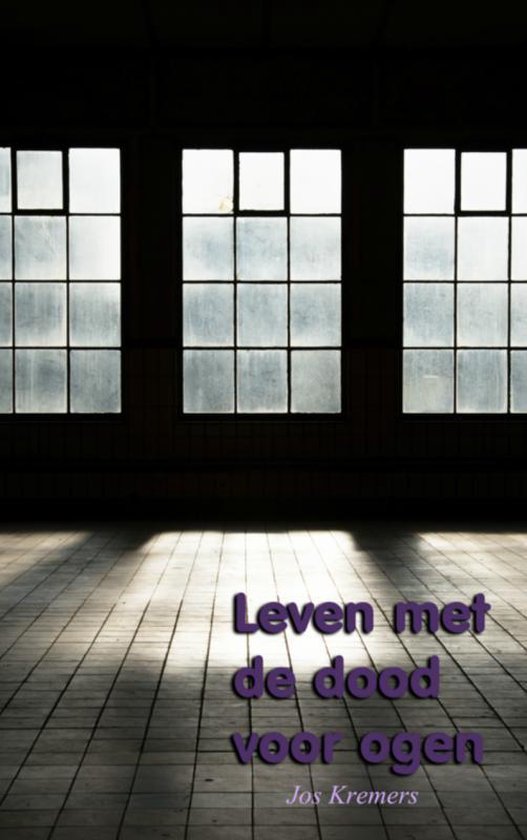 Leven met de dood voor ogen