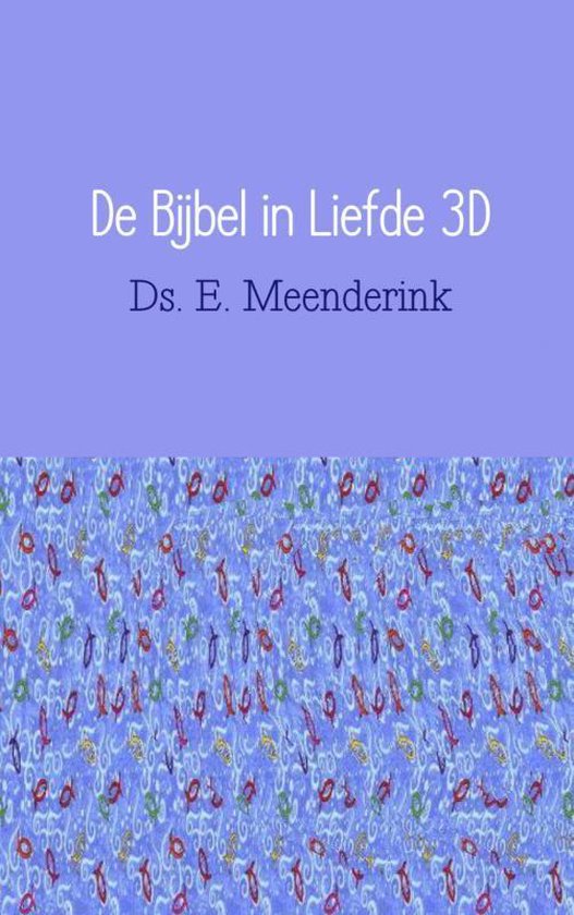 De Bijbel in liefde 3D