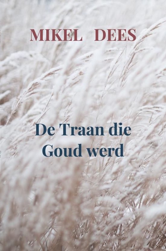 De traan die goud werd