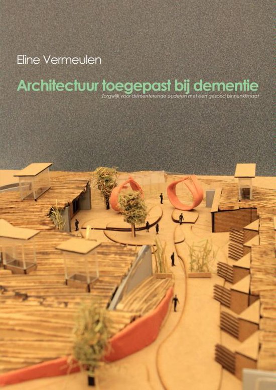 Architectuur toegepast bij dementie