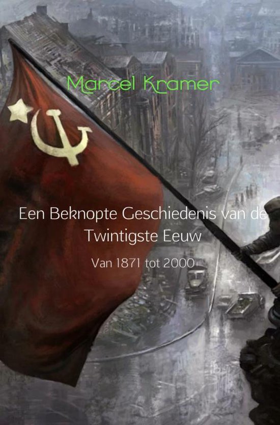 Een beknopte geschiedenis van de twintigste eeuw