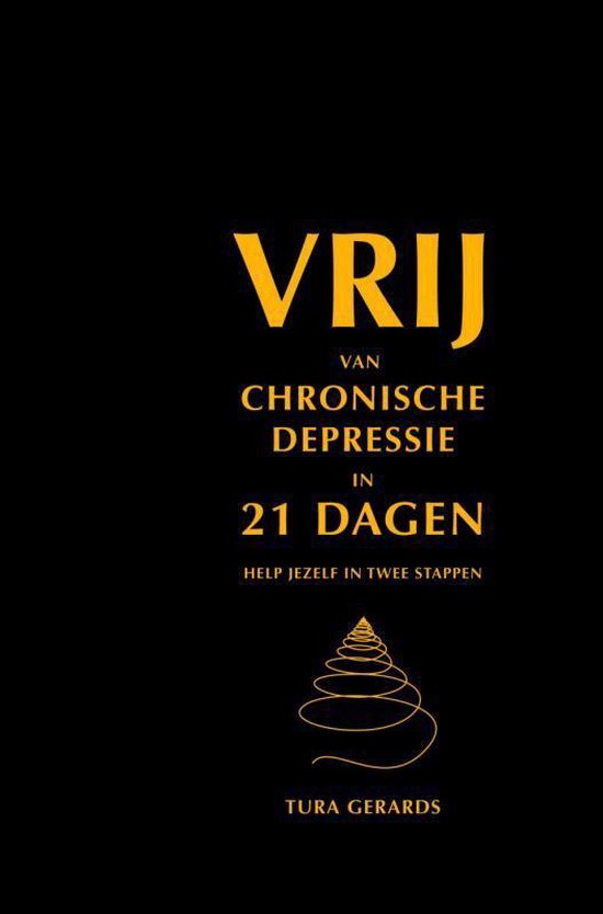 VRIJ VAN CHRONISCHE DEPRESSIE IN 21 DAGEN