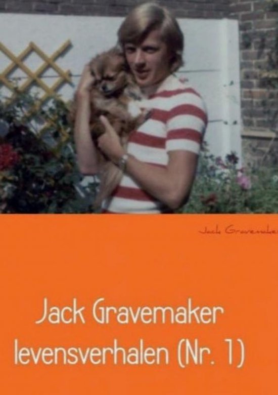 Jack Gravemaker levensverhalen (Nr. 1)