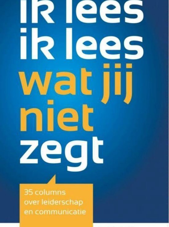 Ik lees ik lees wat jij niet zegt