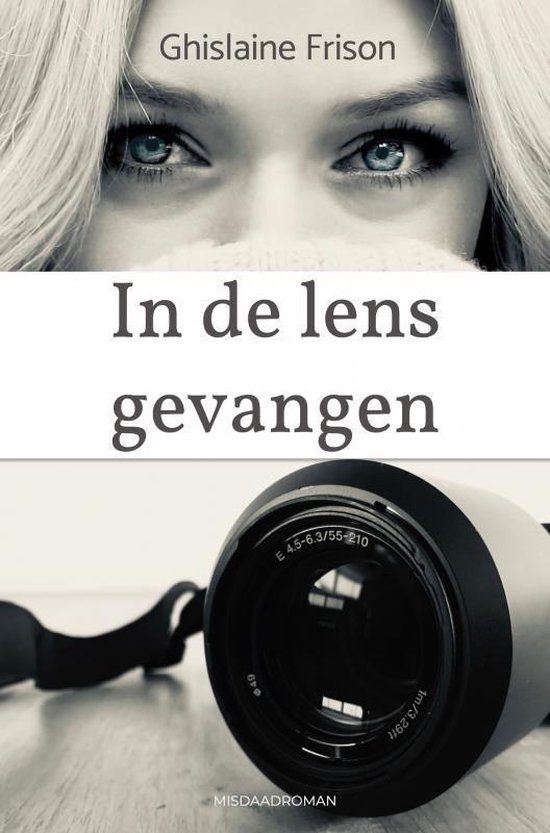 In de lens gevangen