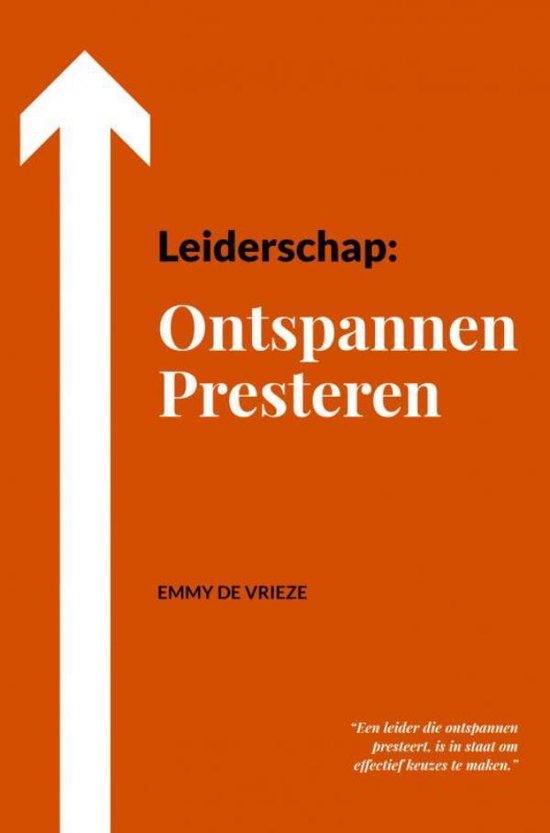 Leiderschap: Ontspannen Presteren