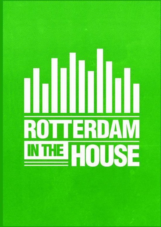 Rotterdam in the House