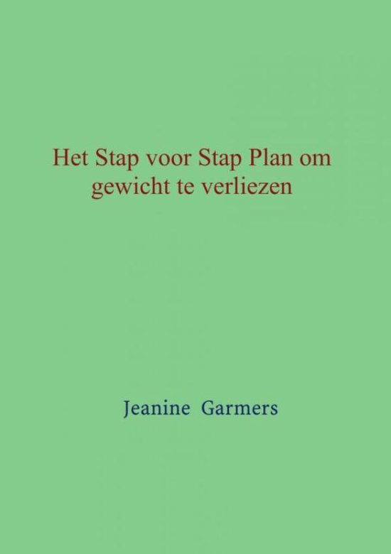 Het Stap voor Stap plan om gewicht te verliezen