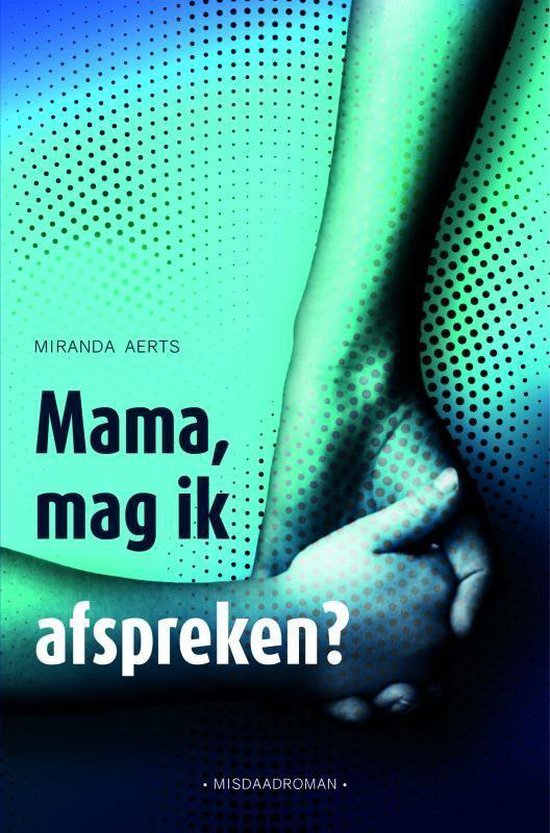 Mama, mag ik afspreken?