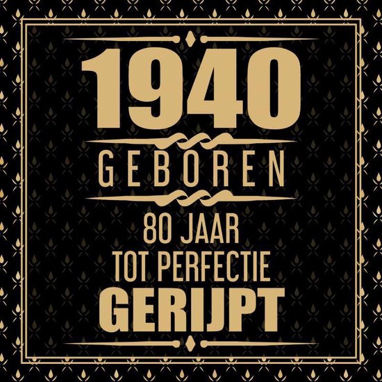 1944 Geboren 80 Jaar Tot Perfectie Gerijpt