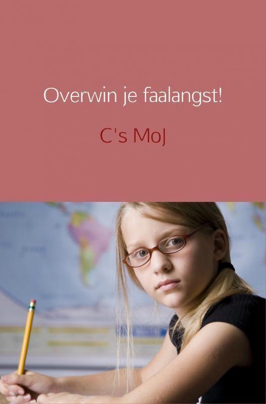 Overwin je faalangst!