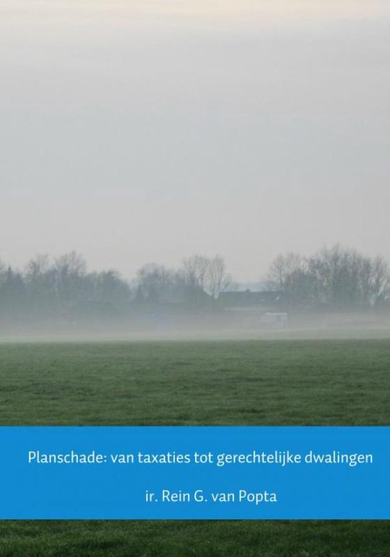 Planschade: van taxaties tot gerechtelijke dwalingen