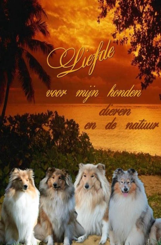 Liefde voor mijn honden dieren en de natuur