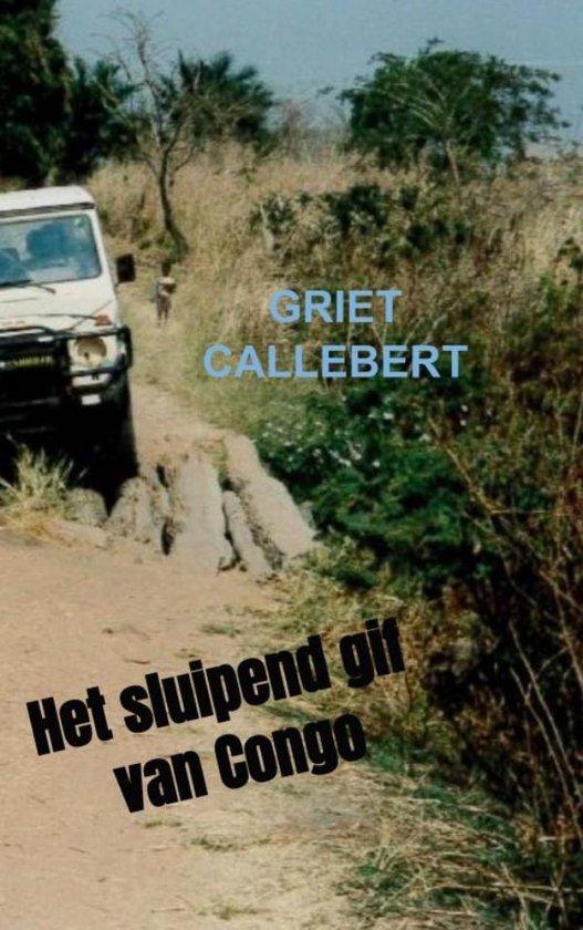 Het sluipend gif van Congo