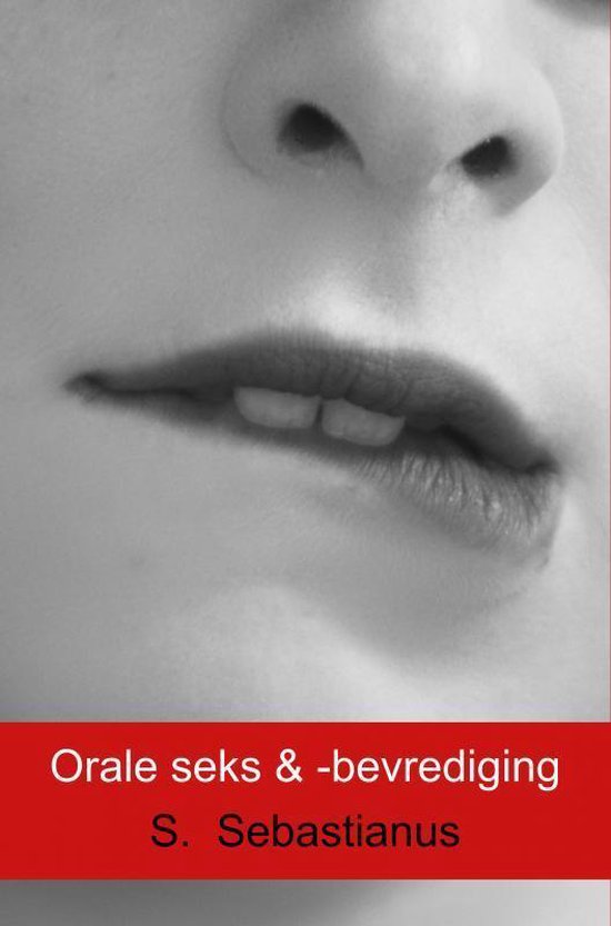 Orale seks & -bevrediging