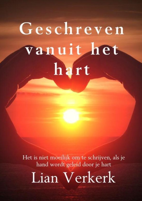 Geschreven vanuit het hart