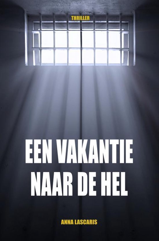 Een Vakantie Naar De Hel