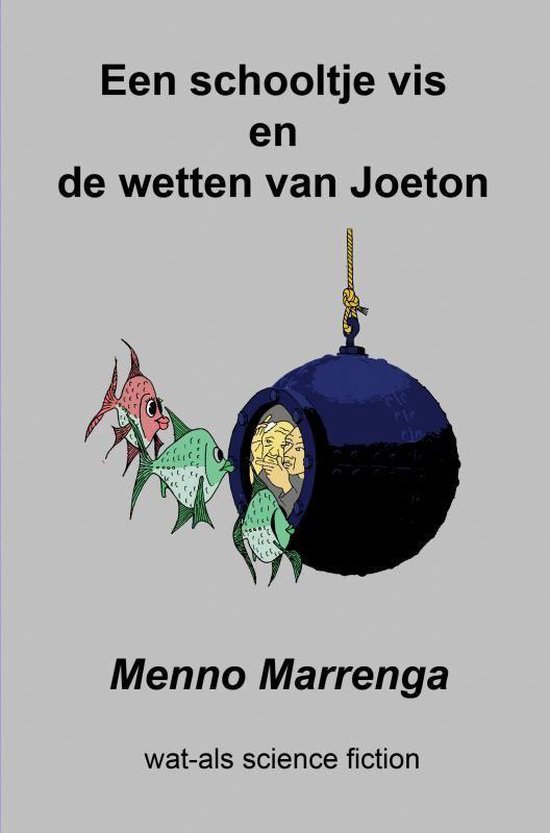 Een schooltje vis en de wetten van Joeton