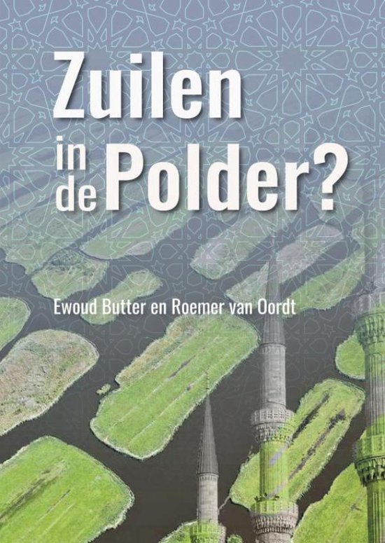 Zuilen in de Polder?