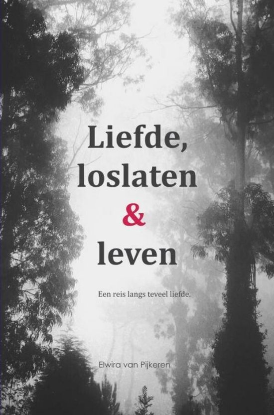 Liefde, loslaten & leven