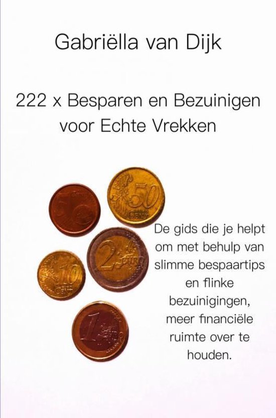 222 x Besparen en Bezuinigen voor Echte Vrekken