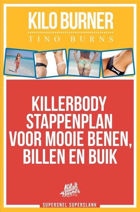 Killerbody stappenplan voor mooie benen, billen en buik