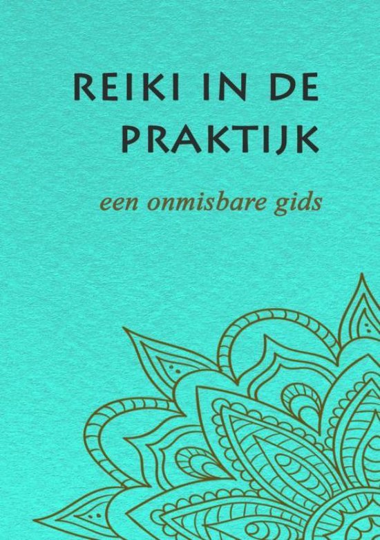 Reiki in de praktijk