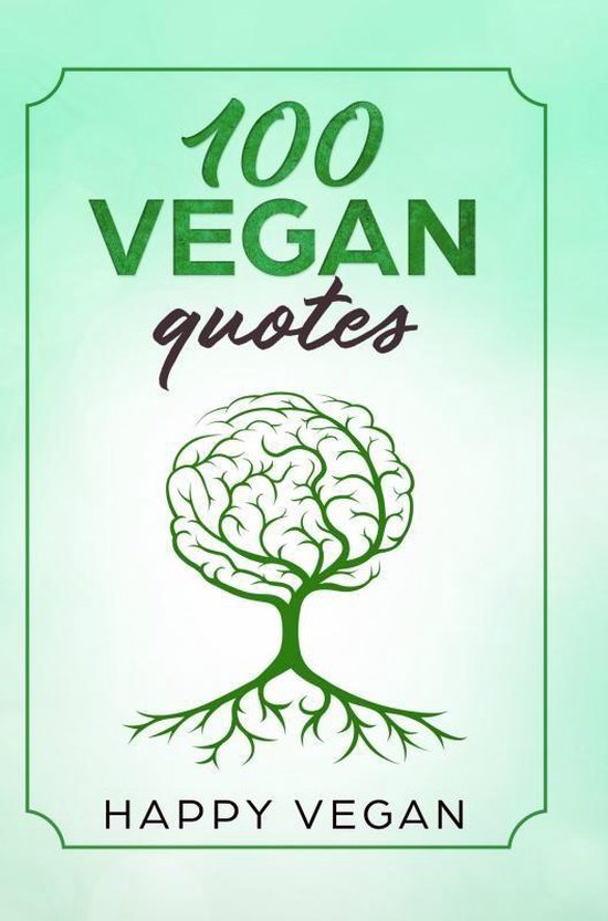 100 VEGAN QUOTES