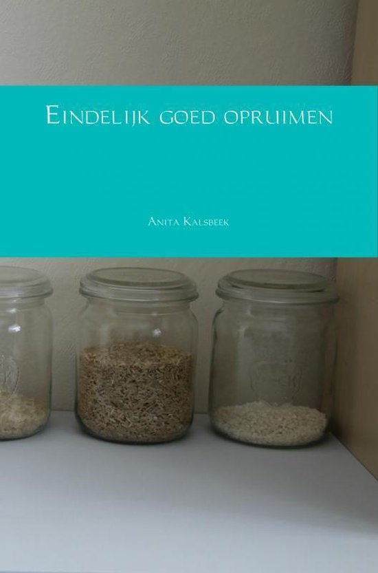 Eindelijk goed opruimen