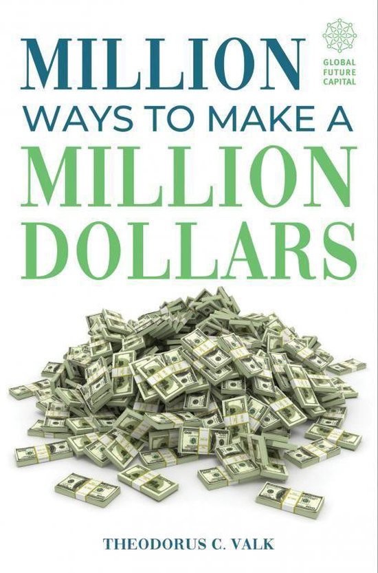 Million ways to make a Million Dollars (Nederlandse Editie)