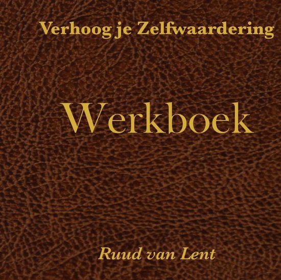 Verhoog je zelfwaardering werkboek