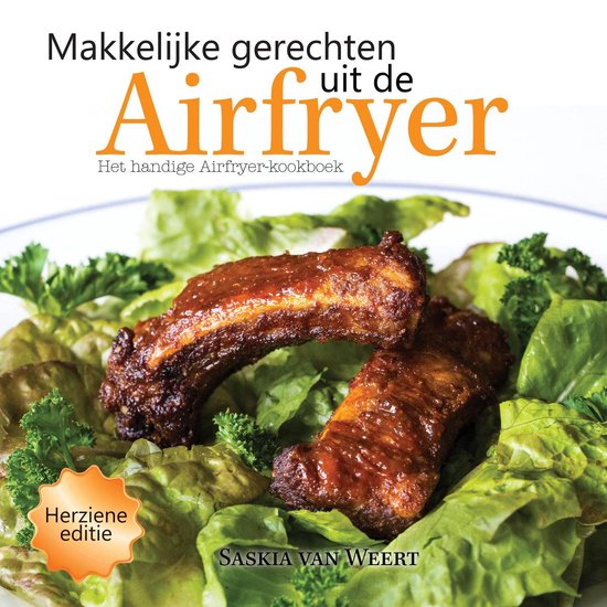 Makkelijke gerechten uit de Airfryer