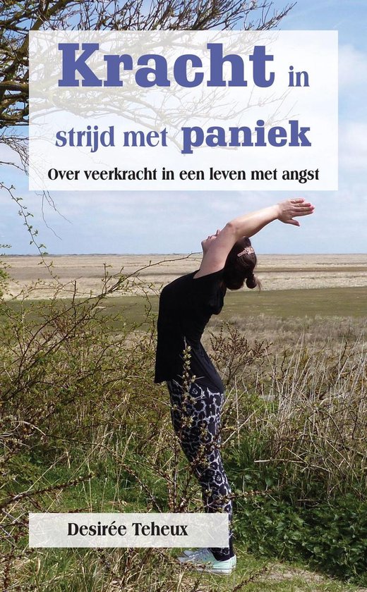 Kracht in strijd met paniek - Over veerkracht in een leven met angst