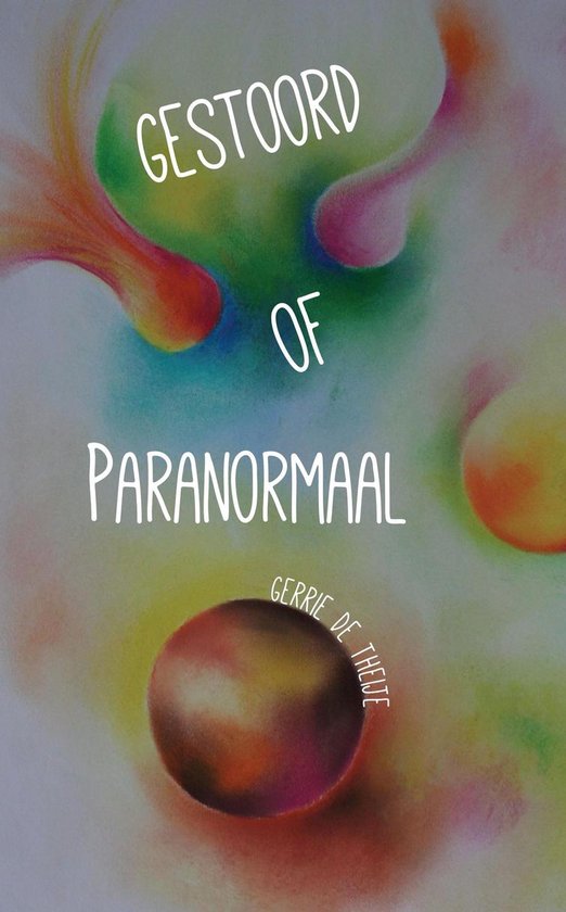 Gestoord of paranormaal