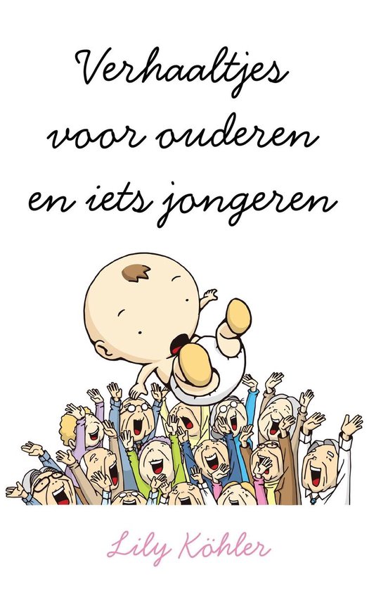 Verhaaltjes voor ouderen en iets jongeren